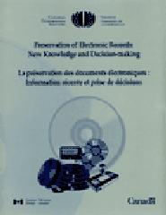 PRESERVATION OF ELECTRONIC RECORDS: NEW KNOWLEDGE AND DECISION-MAKING - POSTPRINTS