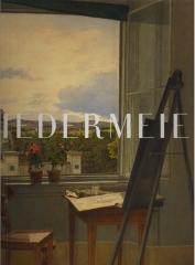 BIEDERMEIER : THE INVENTION OF SIMPLICITY