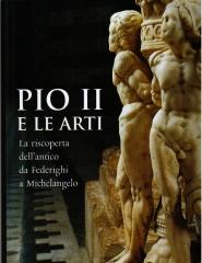 PIO II E LE ARTI: LA RISCOPERTA DEL'ANTICO DA FEDERGHI A MICHELANGELO