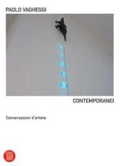 CONTEMPORANEI :  CONVERSAZIONI D'ARTISTA