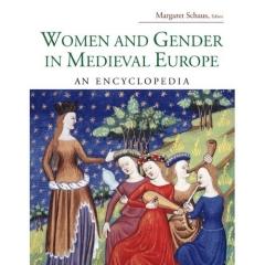 WOMEN AND GENDER IN MEDIEVAL EUROPA. AN ENCYCLOPEDIA