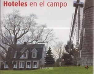 COUNTRY HOTELS. HOTELES EN EL CAMPO