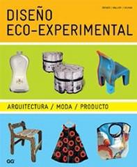 DISEÑO ECO-EXPERIMENTAL. ARQUITECTURA, MODA, PRODUCTO