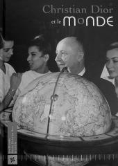 CHRISTIAN DIOR ET LE MONDE