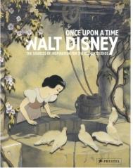 ONCE UPON A TIME WALT DISNEY : THE DISNEY STUDIO'S ARTISTIC SOURCES