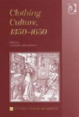 CLOTHING CULTURE, 1350-1650