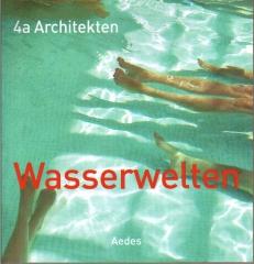 4A ARCHITECTS, STUTTGART   WASSERWELTEN