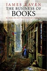 THE BUSINESS OF BOOKS BOOKSELLERS AND THE ENGLISH BOOK TRADE 1450-1850