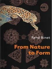 RENE BINET: FROM NATURE TO FORM