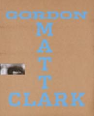 GORDON MATTA-CLARK 'YOU ARE THE MEASURE'