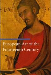 EUROPEAN ART OF THE FOURTEENTH CENTURY