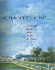 CHANTELOUP : UN MOMENT DE GRÂCE AUTOUR DU DUC DE CHOISEUL