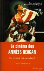 LE CINEMA DES ANNEES REAGAN : UN MODELE HOLLYWOODIEN ?