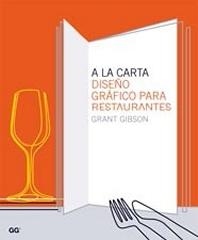 A LA CARTA. DISEÑO GRÁFICO PARA RESTAURANTES