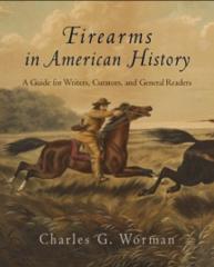 FIREARMS IN AMERICAN HISTORY