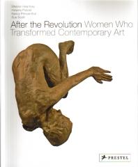 AFTER THE REVOLUTION WOMAN WHO TRANSFORMED CONTEMPORARY ART