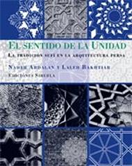 EL SENTIDO DE LA UNIDAD LA TRADICIÓN SUFÍ EN LA ARQUITECTURA PERSA