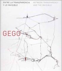 GEGO BETWEEN TRANSPARENCY AND THE INVISIBLE