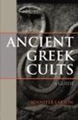 ANCIENT GREEK CULTS: A GUIDE