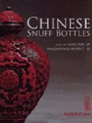 CHINESE SNUFF BOTTLES : FROM THE SANCTUM OF ENLIGHTENED