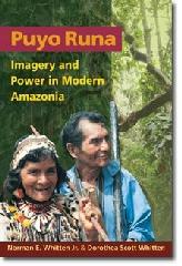 PUYO RUNA "IMAGERY AND POWER IN MODERN AMAZONIA"