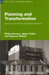 PLANNING AND TRANSFORMATION "LEARNING FROM THE POST-APARTHEID EXPERIENCE"