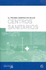 EL PROCESO CONSTRUCTIVO EN LOS CENTROS SANITARIOS