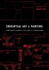 CONCEPTUAL ART AND PAINTING "FURTHER ESSAYS ON ART & LANGUAGE"