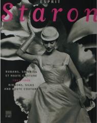 ESPRIT STARON "RUBANS, SOIERIES ET HAUTE-COUTURE. 1867-1968"