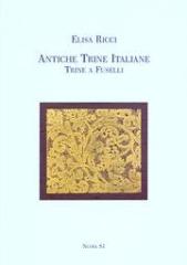 ANTICHE TRINE ITALIANE. TRINE A FUSELLI (RIST. ANAST. 1911).
