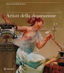 ARTISTI DELLA DECORAZIONE "PITTURA E SCULTURA DELL'ECLETTISMO NEI PALAZZI NAPOLETANI FIN"