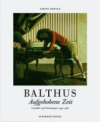 BALTHUS: TIME SUSPENDED: PAINTINGS AND DRAWINGS 1932-1960