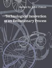 TECHNOLOGICAL INNOVATION AS AN EVOLUTIONARY PROCESS