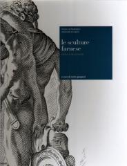 LE SCULTURE  FARNESE. STORIA E DOCUMENTI