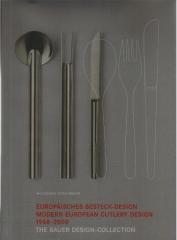 EUROPÄISCHES BESTECK-DESIGN MODERN EUROPEAN CUTLERY DESIGN 1948-2000