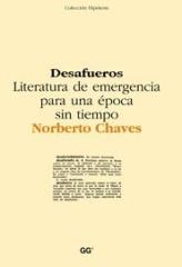 DESAFUEROS. LITERATURA DE EMERGENCIA PARA UNA ÉPOCA SIN TIEMPO