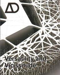 ARCHITECTURAL DESIGN VOL 78 Nº 2 VERSATILITY AND VICISSITUDE
