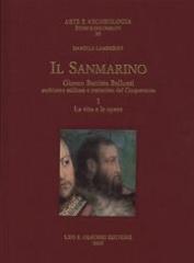 IL SANMARINO. GIOVAN BATTISTA BELLUZZI, ARCHITETTO MILITARE E TRATTATISTA DEL CINQUECENTO. LA VITA E LE