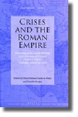 CRISES AND THE ROMAN EMPIRE "PROCEEDINGS OF THE SEVENTH WORKSHOP OF THE INTERNATIONAL NETWORK"