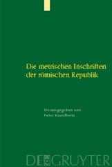 DIE METRISCHEN INSCHRIFTEN DER RÖMISCHEN REPUBLIK