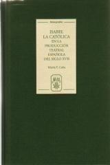 ISABEL LA CATÓLICA EN LA PRODUCCIÓN TEATRAL ESPAÑOLA DEL SIGLO XVII