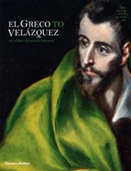 EL GRECO TO VELÁZQUEZ "ART DURING THE REIGN OF PHILIP III"