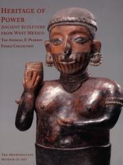 HERITAGE OF POWER ANCIENT SCULPTURE FROM WEST MEXICO - THE ANDRALL E. PEARSON FAMILY COLLECTION