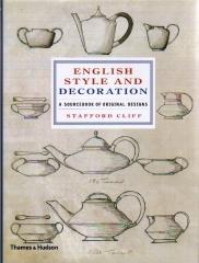ENGLISH STYLE AND DECORATION: A SOURCEBOOK OF ORIGINAL DESIGNS