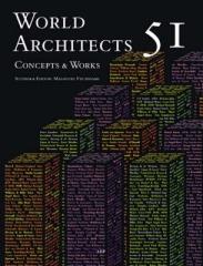 WORLD ARCHITECTS 51 CONCEPTS AND WORKS