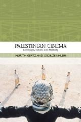 PALESTINIAN CINEMA "LANDSCAPE, TRAUMA, AND MEMORY"