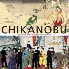 CHIKANOBU: MODERNITY AND NOSTALGIA IN JAPANESE PRINTS