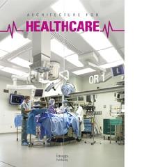 ARCHITECTURE FOR HEALTHCARE