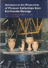 ADVANCES IN THE PROTECTION OF MUSEUM COLLECTIONS FROM EARTHQUAKE DAMAGE