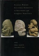 CLASSIC PERIOD CULTURAL CURRENTS IN SOUTHERN AND CENTRAL VERACRUZ